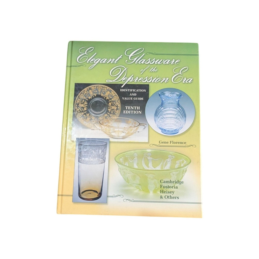 Elegant Glassware of the Depression Era 10th Edition Gene Florence Guide Book